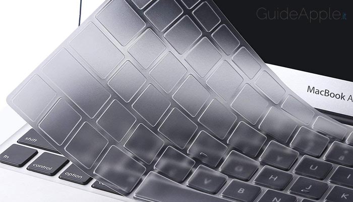 Cover tastiera MacBook: ecco le migliori